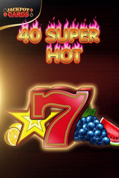 40 Super Hot slot at Cleobetra Casino